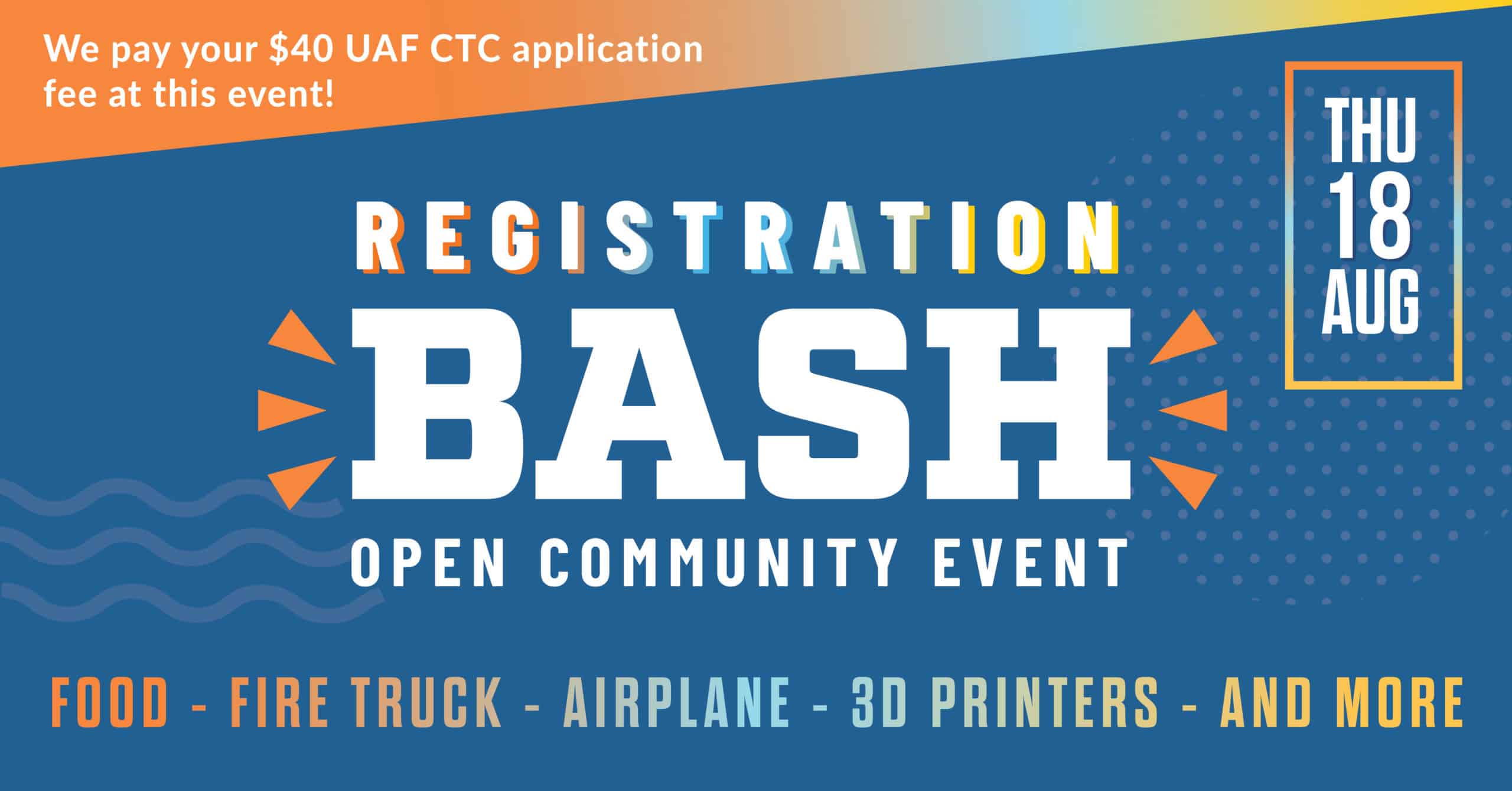 Registration Bash – outdoor/indoor community event