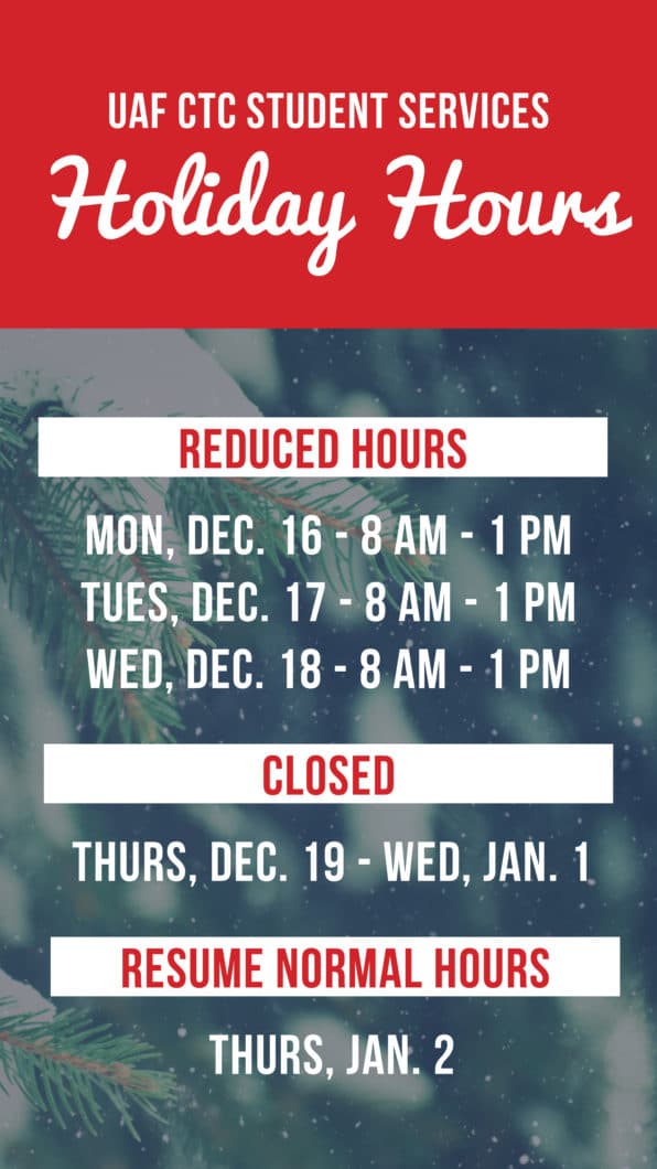Holiday hours for UAF CTC 2019-2020