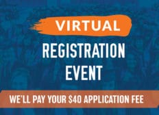Virtual Registration Event - We'll pay your $40 application fee